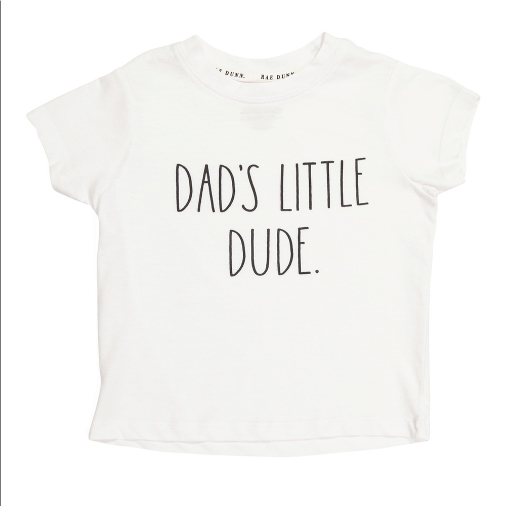 Rae Dunn | NWT Dad’s Little Dude T-Shirt